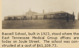 Bassell School, built in 1923, stood where the East Tennessee Medical Group offices are today