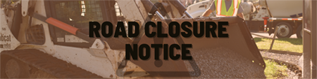 Road Closure Notice Graphic